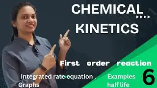 Chemical kinetics for JEE/NEET (06)||FIRST ORDER REACTIONS ||#jee #neet #chemicalkinetics