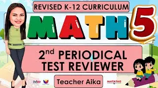МАТЕМАТИКА 5 ​​КЛАСС 5 четверть 2 ВТОРОЙ периодический контрольный тест #grade5 #revisedk12curric...