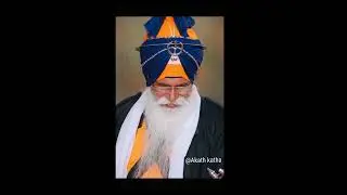 Akath -Katha -A1- Bhai Sewa Singh Ji Tarmala
