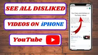 How to See All Disliked Videos on YouTube on iPhone! (Easy Step-by-Step Guide)