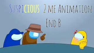 Suspicious 2 me animation Final B | mashup | OR30 x CG5 | Ventrilo Quistian | Kalel mashup