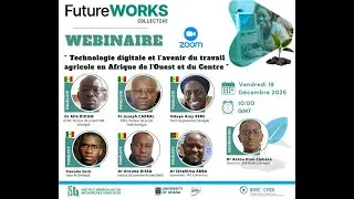Webinaire « Technologie digitale et avenir du travail agricole en Afrique de l’Ouest et du Centre »