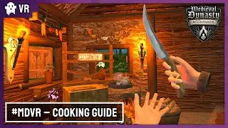 Medieval Dynasty New Settlement - Cooking Guide - Meta Quest 2, 3 & PRO - VR