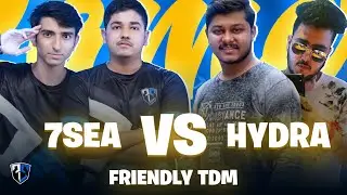 7sea vs hydra friendly tdm battle ft @HYDRAHRISHAV @HYDRAWRATHop