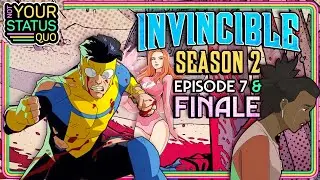 Invincible S2E7 and Season Finale NYSQ Breakdowns