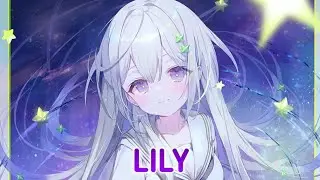 Nightcore - Lily (Lyrics)