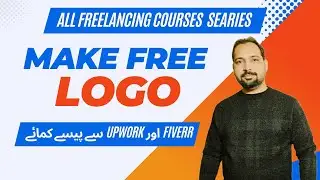 How to Make a Logo and Earn Money from Fiverr & Upwork | Free Tools & Full Guide 2025 | Sadeem Abbas