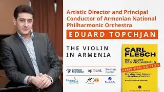 The Art of Violin Playing. Armenian Edition. Eduard Topchjan About the Violin in Armenia