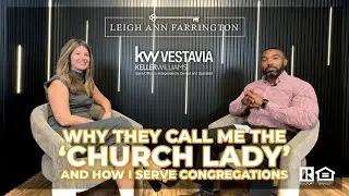 Serving Churches Through Real Estate: Why They Call Me the Church Lady