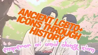 Emperor Ai of Han: The First LGBTQ+ Love Story in Ancient Chinese History