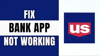 How to Fix U.S Bancorp App not Working | US Bank App Not Working (2024)