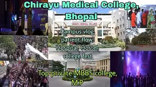 Chirayu medical college bhopal || chirayu medical college campus,Hostel, fest, college life
