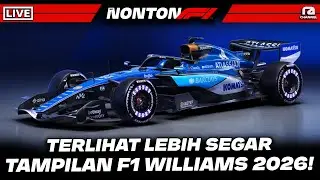 GAK IKUTAN SHAKEDOWN, GIMANA TAMPILAN BARU TIM F1 WILLIAMS DI 2026?!🤔 - LIVE F1 2026 Indonesia