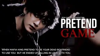 #9 &bull; Pretend Game &bull; When the Mafia King pretend to be your dead boyfriend to use you but...