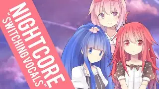 Nightcore | Pacify Her ✗ Alphabet ✗ Soap (Switching Vocals)