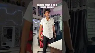 Gamers after 6 to 7 hours gaming jo gamers hai unhi ko pata hai