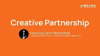 Creative Partnership with David Muhlenfeld (Creative Director at English Major LLC)