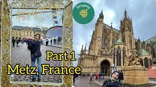 Walking in Metz, France, Part 1.   گشتی در متز فرانسه، قسمت اول