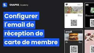 Configurer l'email de r&eacute;ception de carte de membre - SNAPSS ACADEMY