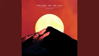 Twilight on the Hill