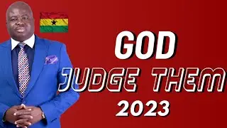 GOD JUDGE THEM | July 2023 | Accra - Ghana | Prophet Prempeh