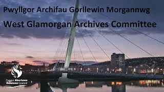 Swansea Council - West Glamorgan Archives Committee  10 September 2021