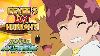CHLOE & EEVEE ARC CONCLUSION?! EPISODE 119!! New Pok&eacute;mon Journeys Episode Title