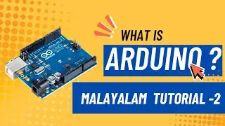 WHAT’S INSIDE ARDUINO? | ARDUINO PROGRAMMING | [MALAYALAM TUTORIAL -2]