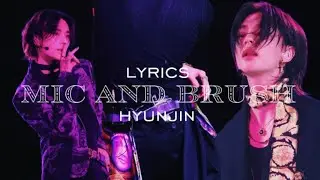 HD Stray Kids Hyunjin solo &lsquo;MIC AND BRUSH&rsquo; lyrics / eng / русский перевод / unreleased song / mix