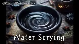 Channelled Water Scrying Session With Additional Messages 💧 Whatever Comes Out ☀️✨️🍂