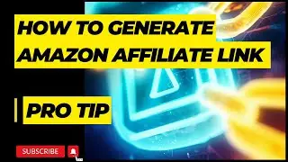 How to Create Amazon Affiliate Link | अमेज़न एफिलिएट लिंक Kaisey Banai