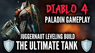 Diablo 4 Paladin Gameplay - Juggernaut Leveling Build