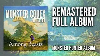 12 Monster Hunter Songs That Will Blow Your Mind!