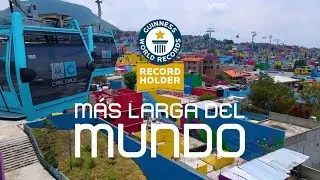 L&iacute;nea 2 del Cableb&uacute;s: R&eacute;cord Guinness por ser la m&aacute;s larga del mundo 🤩