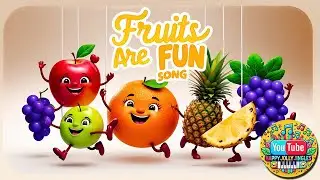 Happy Jolly Jingles - Fruits are Fun | Kids Educational Song