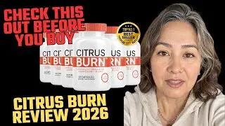 CitrusBurn Review 2026 (What Most Videos Won&rsquo;t Tell You) Does It Actually Work or Not?