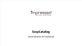 EasyCatalog: Automatisieren mit JavaScript