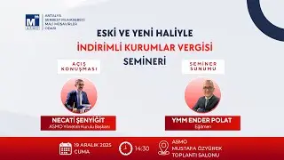 Eski ve Yeni Haliyle İndirimli Kurumlar Vergisi Semineri