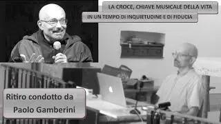 Paolo Gamberini LA CROCE, CHIAVE MUSICALE DELLA VITA IN UN TEMPO DI INQUIETUDINE E DI FIDUCIA