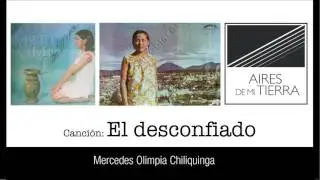 El desconfiado. Tonada. Mercedes Olimpia Chiliquinga