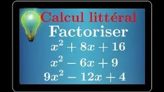 factoriser une expression avec l'identité remarquable a²+2ab+b²=(a+b)² • troisième seconde