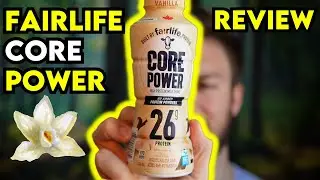 Fairlife CORE POWER Vanilla Protein Shake Review