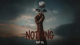 NOTHING &ndash; Freestyle Hind Rap song 2025 | RAP ifu 