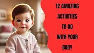 12 amazing bonding activities to do with your baby