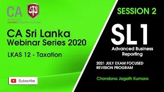 SL1  LKAS 12 - Taxation / 24 Apr 2021 Session 02