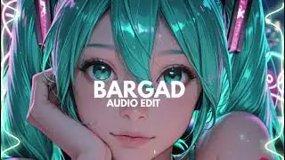 BARGAD- Arpit bala (Audio Edit)