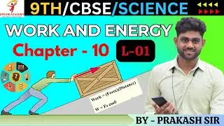 01 || Ch-10 Work and Energy   || L-01|| || Chapter - 09 || Dream Academy Ratanpur