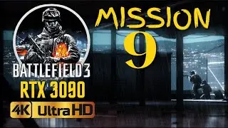 Battlefield 3 - Mission 9: Night Shift | 4K 60FPS RTX 3090