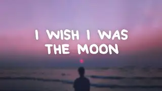 Ewan J Phillips - I Wish I Was The Moon (Lyrics)