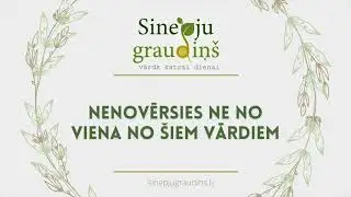 Sinepju Graudiņš ⧸⧸ Nenovērsies Ne No Viena No Šiem Vārdiem #084